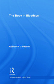 The Body in Bioethics book cover