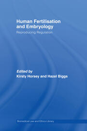 Human Fertilisation and Embryology: Reproducing Regulation book cover