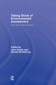 Taking Stock of Environmental Assessment: Law, Policy and Practice book cover