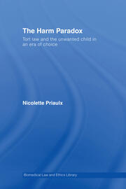 The Harm Paradox: Tort Law and the Unwanted Child in an Era of Choice book cover