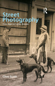 Street Photography: From Brassai to Cartier-Bresson book cover