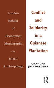 Conflict and Solidarity in a Guianese Plantation book cover