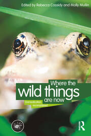 Where the Wild Things Are Now: Domestication Reconsidered book cover