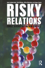 Risky Relations: Family, Kinship and the New Genetics book cover