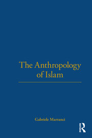 The Anthropology of Islam book cover