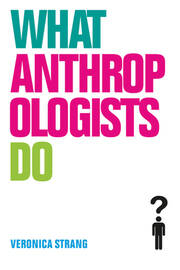 What Anthropologists Do book cover