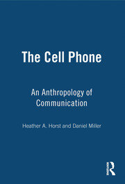 The Cell Phone: An Anthropology of Communication book cover