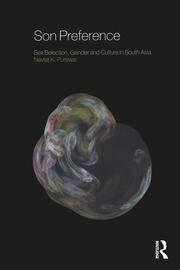 Son Preference: Sex Selection, Gender and Culture in South Asia book cover