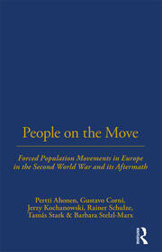 People on the Move: Forced Population Movements in Europe in the Second World War and its Aftermath book cover