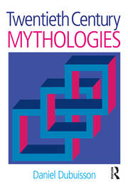 Twentieth Century Mythologies: Dumaezil, Laevi-Strauss, Eliade book cover