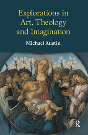 Explorations in Art, Theology and Imagination book cover