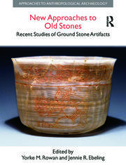 New Approaches to Old Stones: Recent Studies of Ground Stone Artifacts book cover