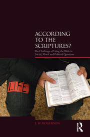 According to the Scriptures?: The Challenge of Using the Bible in Social, Moral, and Political Questions book cover