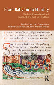 From Babylon to Eternity: The Exile Remembered and Constructed in Text and Tradition book cover