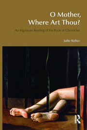 O Mother, Where Art Thou?: An Irigarayan Reading of the Book of Chronicles book cover