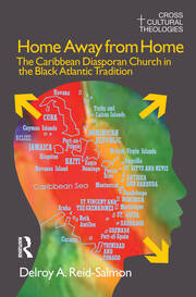 Home Away from Home: The Caribbean Diasporan Church in the Black Atlantic Tradition book cover