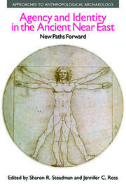 Agency and Identity in the Ancient Near East: New Paths Forward book cover