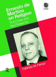 Ernesto De Martino on Religion: The Crisis and the Presence book cover