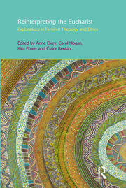 Reinterpreting the Eucharist: Explorations in Feminist Theology and Ethics book cover