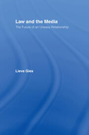 Law and the Media: The Future of an Uneasy Relationship book cover