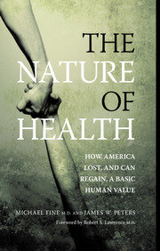 The Nature of Health: How America Lost, and Can Regain, a Basic Human Value book cover