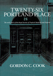 Twenty-Six Portland Place: The Early Years of the Royal Society of Tropical Medicine and Hygiene book cover