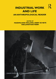 Industrial Work and Life: An Anthropological Reader book cover