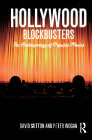 Hollywood Blockbusters: The Anthropology of Popular Movies book cover