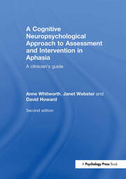 A Cognitive Neuropsychological Approach to Assessment and Intervention in Aphasia: A clinician's guide book cover