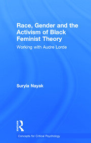 Race, Gender and the Activism of Black Feminist Theory: Working with Audre Lorde book cover