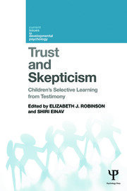 Trust and Skepticism: Children's selective learning from testimony book cover