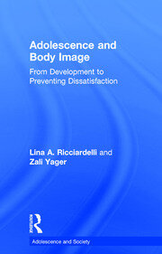Adolescence and Body Image: From Development to Preventing Dissatisfaction book cover