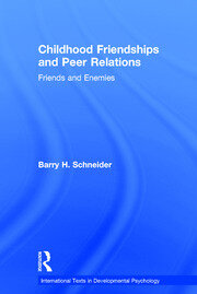 Childhood Friendships and Peer Relations: Friends and Enemies book cover