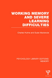 Working Memory and Severe Learning Difficulties (PLE: Memory) book cover
