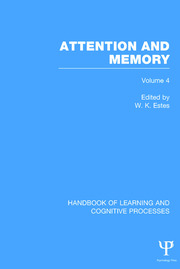Handbook of Learning and Cognitive Processes (Volume 4): Attention and Memory book cover