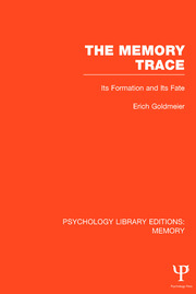 The Memory Trace: Its Formation and its Fate book cover