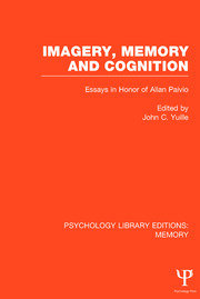 Imagery, Memory and Cognition (PLE: Memory): Essays in Honor of Allan