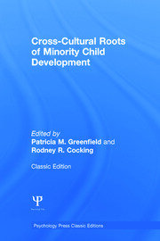 Cross-Cultural Roots of Minority Child Development book cover