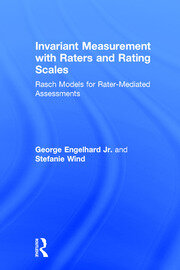 Invariant Measurement with Raters and Rating Scales: Rasch Models for Rater-Mediated Assessments book cover