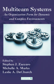 Multiteam Systems: An Organization Form for Dynamic and Complex Environments book cover