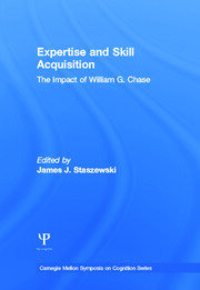 Expertise and Skill Acquisition: The Impact of William G. Chase book cover