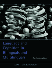 Language and Cognition in Bilinguals and Multilinguals: An Introduction book cover