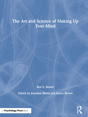 The Art and Science of Making Up Your Mind book cover