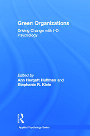 Green Organizations: Driving Change with I-O Psychology book cover