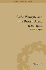Orde Wingate and the British Army, 1922-1944 book cover