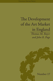 The Development of the Art Market in England: Money as Muse, 1730–1900 book cover