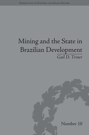 Mining and the State in Brazilian Development book cover