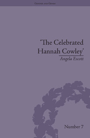 The Celebrated Hannah Cowley: Experiments in Dramatic Genre, 1776–1794 book cover