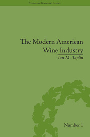 The Modern American Wine Industry: Market Formation and Growth in North Carolina book cover