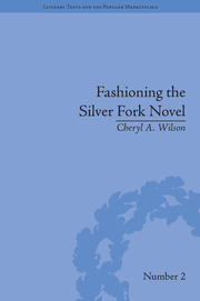 Fashioning the Silver Fork Novel book cover